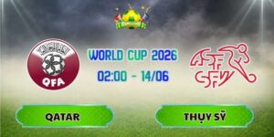 Qatar Vs Thụy Sỹ
